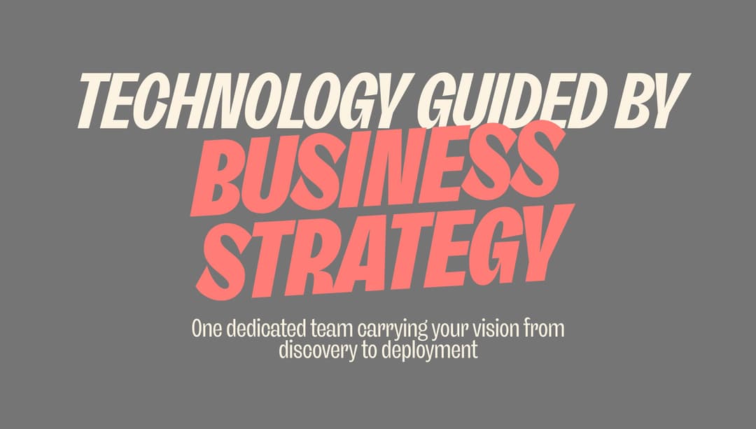 Technology guided by strategy